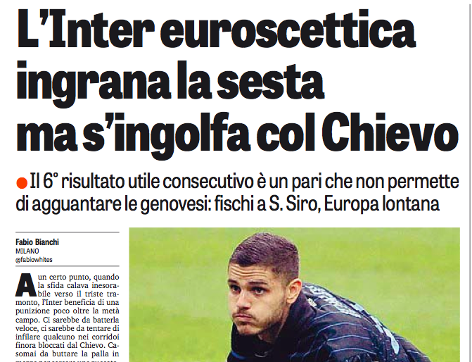 La Gazzetta trova il modo di elogiare l’Inter dopo lo 0-0 col Chievo e noi storciamo il naso per un 3-0 (in ritardo!) al Milan