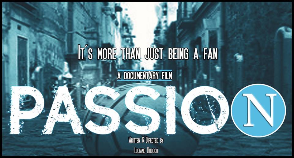 “Napoli Passion“ il docu-film. E’ qualcosa che va oltre il tifo