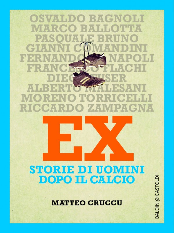 A Napoli la presentazione del libro ‘Ex – Storie di uomini dopo il calcio’
