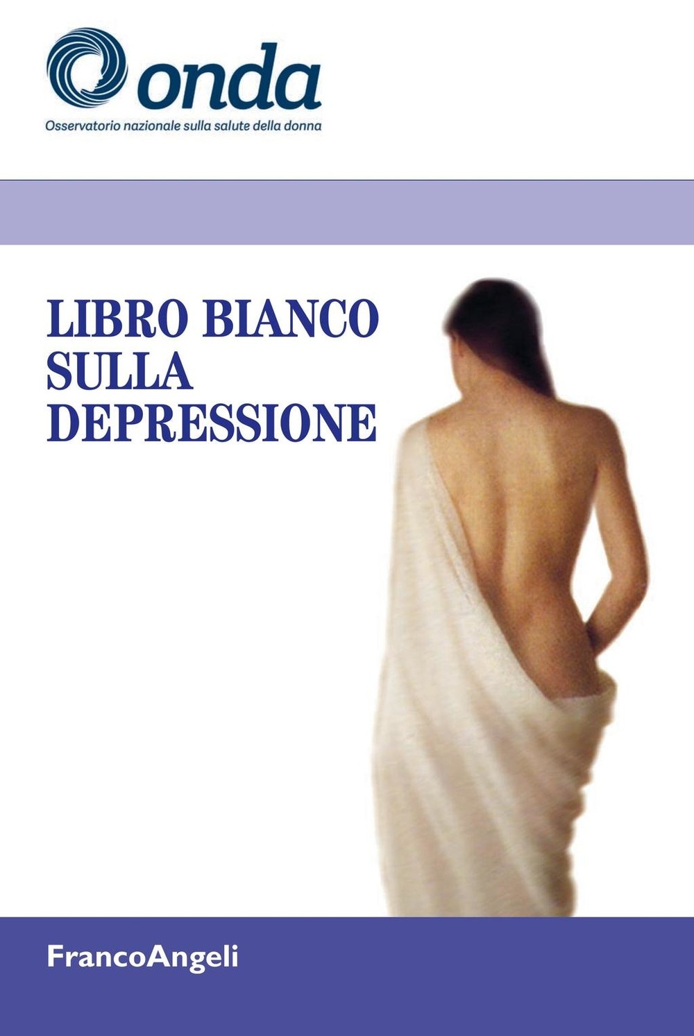 Il libro bianco sulla depressione femminile: il male di cui si parla poco