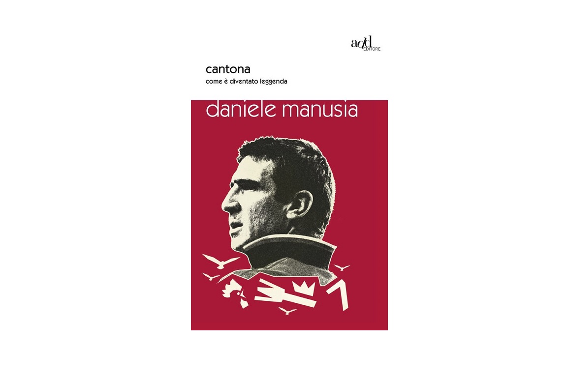 “Cantona – Come è diventato leggenda”: un libro sull’uomo e poi sul calciatore