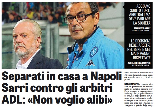 La rassegna stampa sulla frattura Sarri-De Laurentiis (e bye bye arbitri)