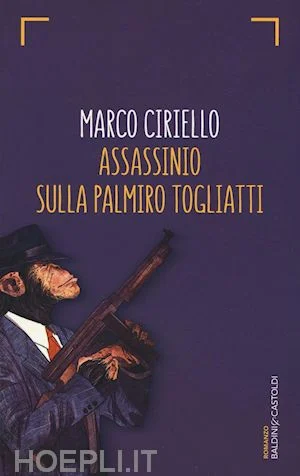 Marco Ciriello, “Assassinio sulla Palmiro Togliatti”