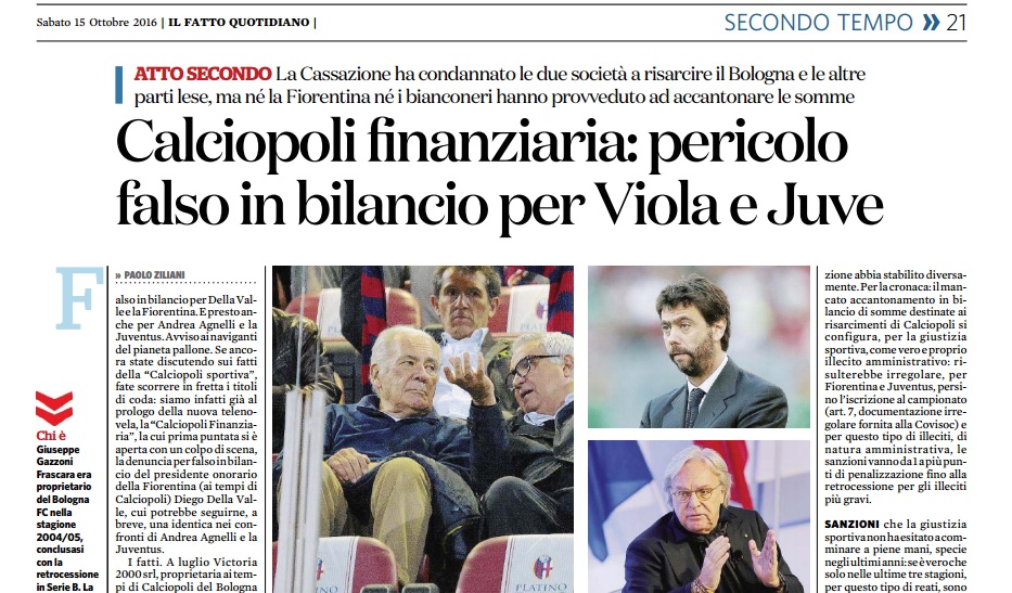 Il Fatto Quotidiano: «Falso in bilancio di Juve e Fiorentina, rischio penalizzazione»