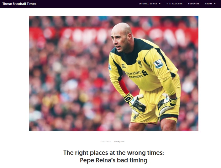 These Football Times su Pepe Reina: “Al posto giusto nel momento sbagliato”