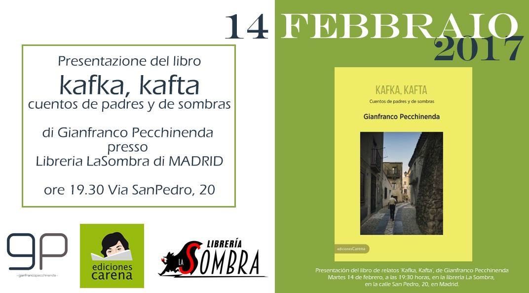 A Madrid, il 14 febbraio, la presentazione del libro di Pecchinenda “Kafka, Kafta” A Madrid, il 14 febbraio, la presentazione del libro di Pecchinenda “Kafka, Kafta”