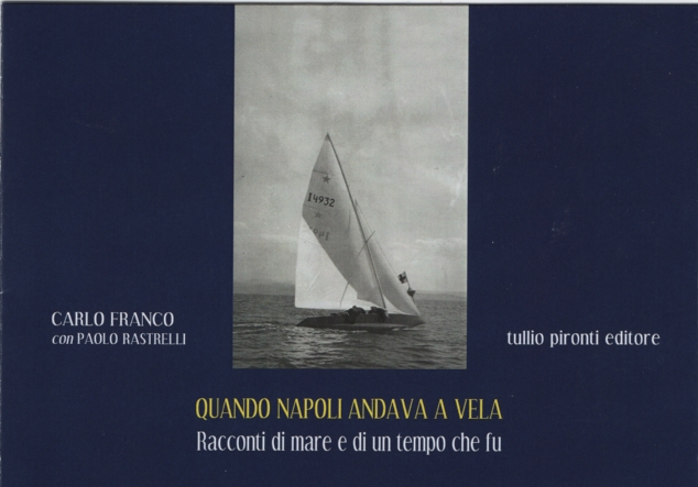 Alla Lega Navale il libro di Carlo Franco su Napoli e la vela