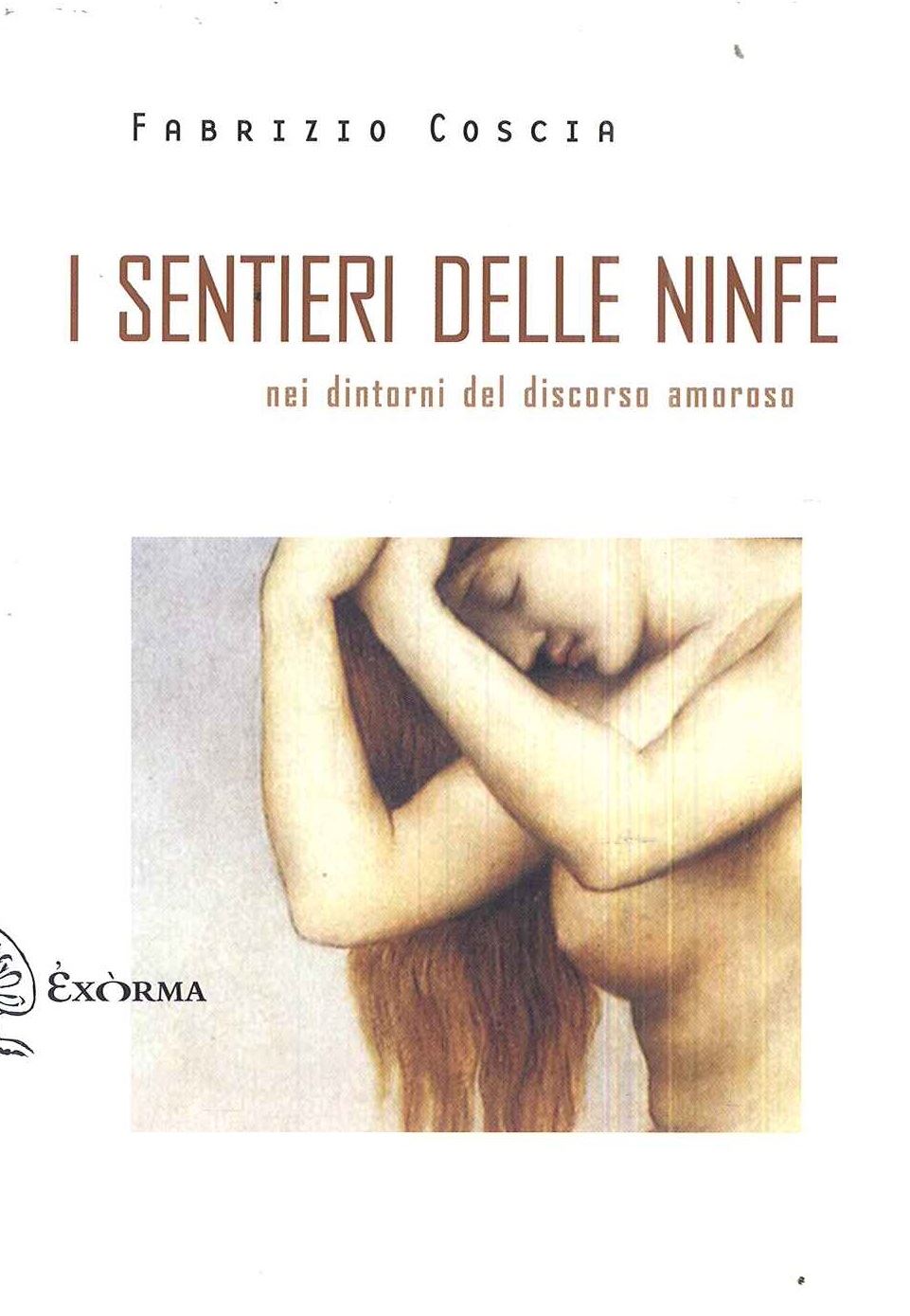 “I sentieri delle ninfe” il nuovo racconto di Fabrizio Coscia