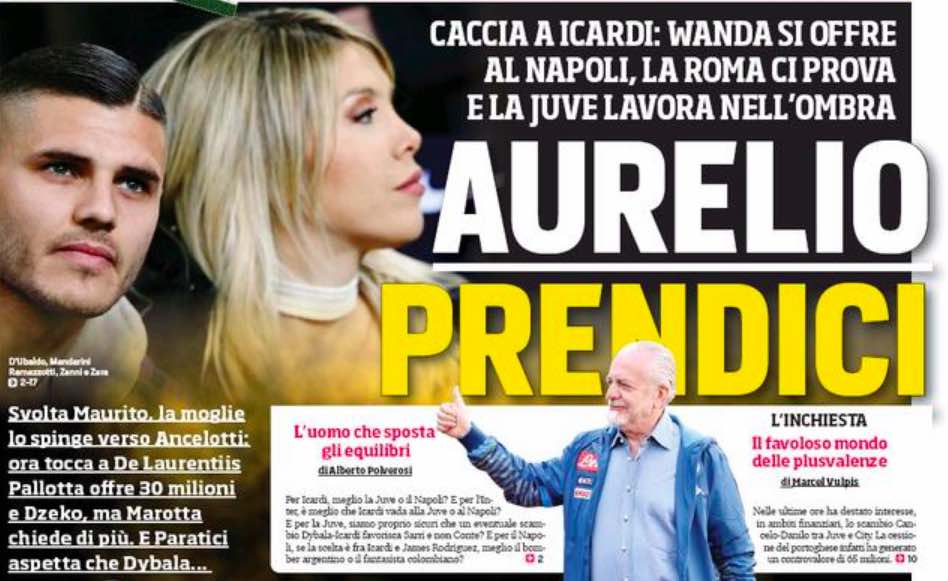 Il Corriere dello Sport titola “Wanda si offre al Napoli” Il Corriere dello Sport titola “Wanda si offre al Napoli”