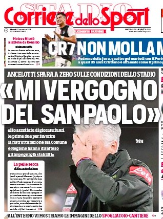 La prima pagina del Corriere dello Sport – Ancelotti: “Mi vergogno del San Paolo” La prima pagina del Corriere dello Sport – Ancelotti: “Mi vergogno del San Paolo”