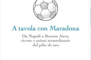 “A tavola con Maradona” il libro di Mangoni e Nicolaus item-thumbnail