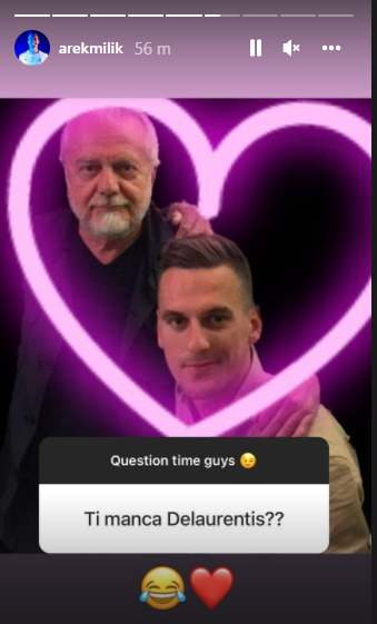 Meno male che c’è Milik su Instagram: «Question time guys: Ti manca De Laurentiis?»