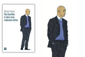 Oggi, a Napoli, la presentazione del libro di Alfonso Fasano dedicato a Pep Guardiola item-thumbnail