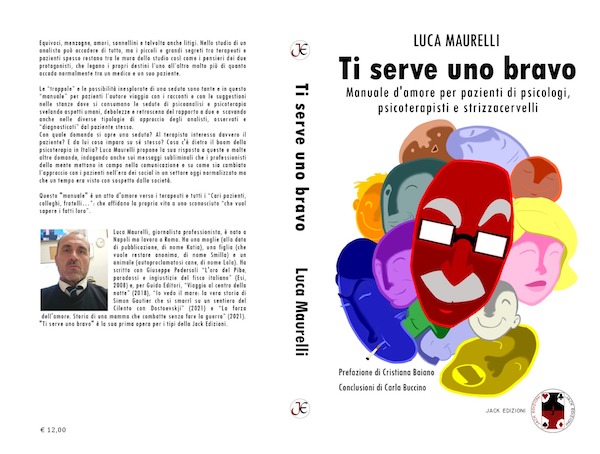 “Ti serve uno bravo”, Luca Maurelli presenta a Napoli il suo manuale d’amore per pazienti di strizzacervelli